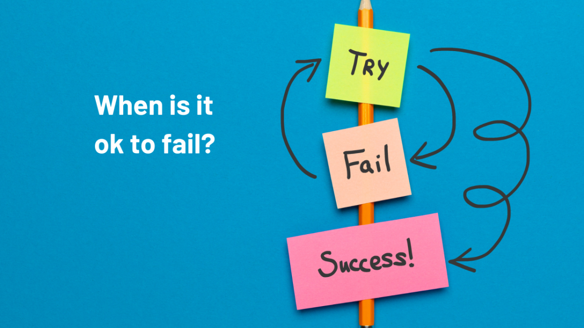 Why is it okay to fail?